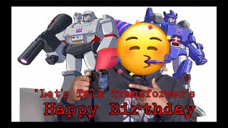 "Let's Talk Transformers" Season 2 Episode: 4 - Happy Bday