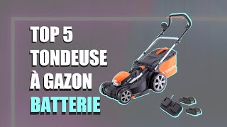 TOP 5 : QUELLE EST LA MEILLEURE TONDEUSE À GAZON BATTERIE SUR AMAZON ?