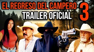 El Regreso Del Campero 3 - Pueblo Sin Ley TRAILER © 2024 @ALDAMACINETV