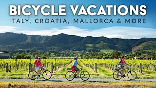 BICYCLE VACATIONS | Is it for you? Learn about E-Bikes, Wine Tastings, & Relaxed Cycling with VBT