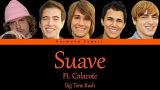 Big Time Rush - Suave ft. Calacote - Color Coded Lyrics