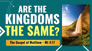 Kingdom of God = Kingdom of Heaven? - Mt 4:17