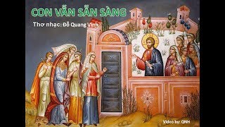 CON VẪN SẴN SÀNG; Thơ nhạc Đỗ Quang Vinh; Tiếng hát Hoàng Kim