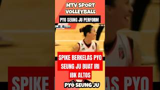 Spike Berkelas Pyo Seung Ju bikin iri ibk altos | red spark vs ai peppers | mtv sport