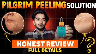 Pilgrim Peeling Solution Really Works ?