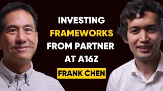 Frank Chen, a16z - Investing frameworks from a Partner at Andreessen Horowitz | 99