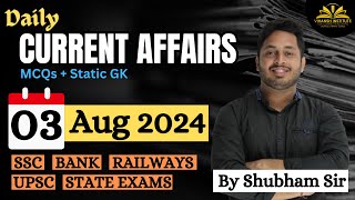 03 Aug 2024 Current Affairs | Daily Current Affairs | CDS/NDA/SSC/Bank/Railway/State Exam #trending