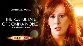 The Rueful Fate of Donna Noble (Broadcast Version) - Doctor Who Unreleased Music