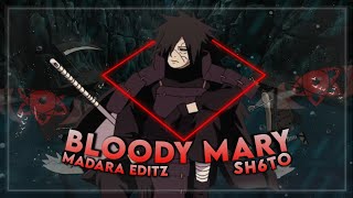 Madara uchiha [ AMVs / Editz ] - Bloody Mary