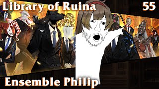 Library of Ruina Guide 55: Ensemble Philip