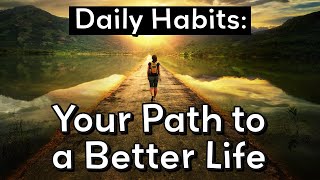 Daily Habits to Improve Life