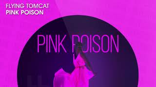 Flying Tomcat - Pink Poison (Official)