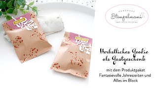 Herbstliches Goodie als Gastgeschenk | Fantasievolle Jahreszeiten und Alles im Block | Basteln