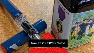 How to Fill the TWSBI Swipe Fountain Pen