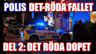 Polis Det Röda Fallet - Del 2: Det röda dopet