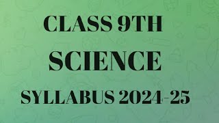 Class 9th science syllabus 2024-24 9th class science syllabus #science #syallbus #9th