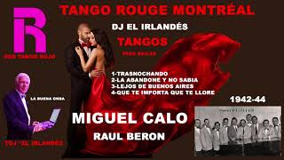 MIGUEL CALO RAUL BERON TANGOS NO 2 TRASNOCHANDO DJ EL IRLANDÉS