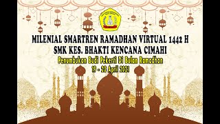 Millenial Smartren Ramadhan Virtual SMK Kes Bhakti Kencana Cimahi