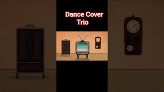 Dance Trio #happyday #dancecover