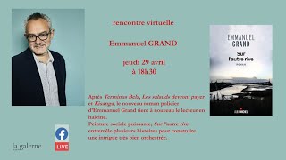 Rencontre virtuelle Emmanuel Grand