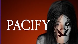 Oh the Horror !! Let's Play Pacify