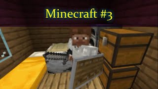 Прохождение игры Minecraft #3