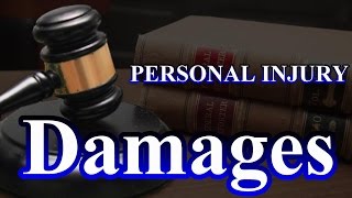 Personal Injury: What does the law consider Damages?