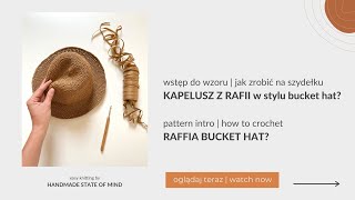 Jak zrobić na szydełku kapelusz z rafii w stylu bucket hat ? wstęp do wzoru