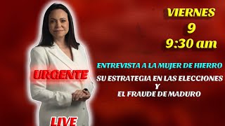 MARIA CORINA CUENTA COMO FUE SU ESTRATEGIA Y QUE HIZO PARA DESENMASCARAR A EL DICTADOR MADURO