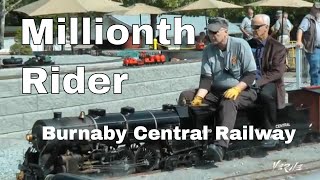 Miniature Steam Trains  @ Burnaby Central Railway - The Millionth Rider!