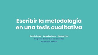 Taller: Escribir la metodología en una tesis cualitativa