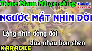 Ngước mắt nhìn đời karaoke tone nam dễ hát/ Tuấn đạt organ