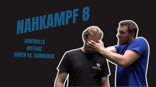 Nahkampf 8 - Kontrolle, Distanz, Haken vs. Barrieren