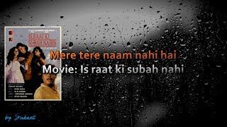 Mere Tere Naam Nahi Hai HD Karaoke With Lyrics