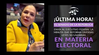 Senado envía al Ejecutivo Federal reformas a Leyes Secundarias en materia Electoral