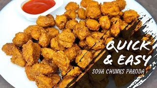 Soya Pakoda Recipe | Meal Maker Pakora | Soya Chunks 65 Recipe