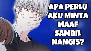 ASMR Husband | Apa Perlu Aku Minta Maaf Sambil Nangis Nangis? | Part 316 | Asmr Cowok