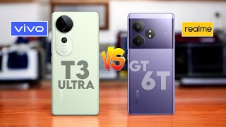 vivo T3 Ultra vs Realme GT 6T