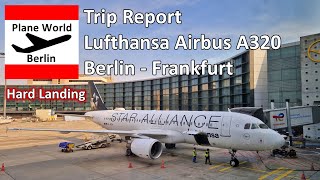 Trip Report | Lufthansa Airbus A320 | Berlin - Frankfurt | Hard landing & Star Alliance livery