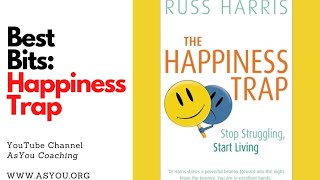 Best Bits: the Happiness Trap