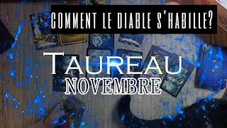 Taureau, novembre -vous n'aurez pas mon âme -