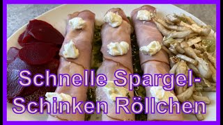 Schnelle Schinken-Spargel Röllchen