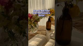 Diet food mention in Quran ❤️✨ #youtuber #islamic #youtube #shortfeed #shorts