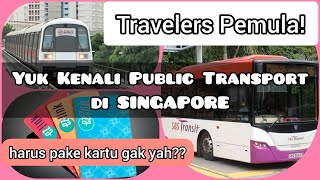 Kenali Jenis Public Transport di Singapore | Sesuaikan dengan Budgetmu! #ezlink #stpsingapore