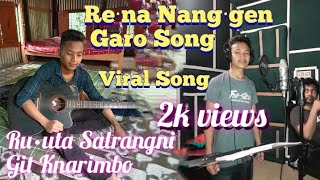 Re·na Nang·gen Salsao Anga Garo Song 2019