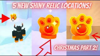 🔥New 5 Shiny Relic Locations in Pet Simulator 99!