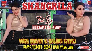 DUGEM NONSTOP DJ SALAHMU SENDIRI ❌ OT SHANGRILA FULL DJ ‼️ FULL BASS DJ GMOY