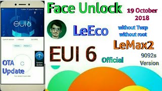 EUI 6 Lemax2, EUI 6.0.030s LeMax2, How to Update to EUI 6 on LeMax2, install eui 6 on lemax2