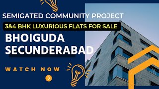 Brand New Luxurious Flats for sale | Bhoiguda | Secunderabad | Flats for sale | 3BHK & 4BHK Flats