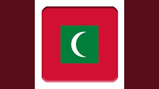 MV - Dhivehi Raa'jeyge Jumhooriyya - Gaumee Salaam - Gavmii mi Ekuverikan Matii Tibegen Kuriime...